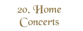 Chapter 20: Home Concerts
